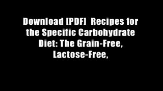 Download [PDF]  Recipes for the Specific Carbohydrate Diet: The Grain-Free, Lactose-Free,