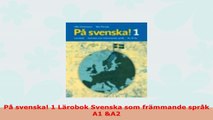 READ  På svenska 1 Lärobok Svenska som främmande språk A1 A2
