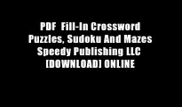 PDF  Fill-In Crossword Puzzles, Sudoku And Mazes Speedy Publishing LLC  [DOWNLOAD] ONLINE