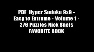 PDF  Hyper Sudoku 9x9 - Easy to Extreme - Volume 1 - 276 Puzzles Nick Snels FAVORITE BOOK