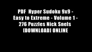 PDF  Hyper Sudoku 9x9 - Easy to Extreme - Volume 1 - 276 Puzzles Nick Snels  [DOWNLOAD] ONLINE