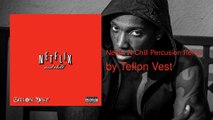 Netflix N Chill Percusion Remix - Teflon Vest