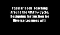 Popular Book  Teaching Around the 4MAT? Cycle: Designing Instruction for Diverse Learners with
