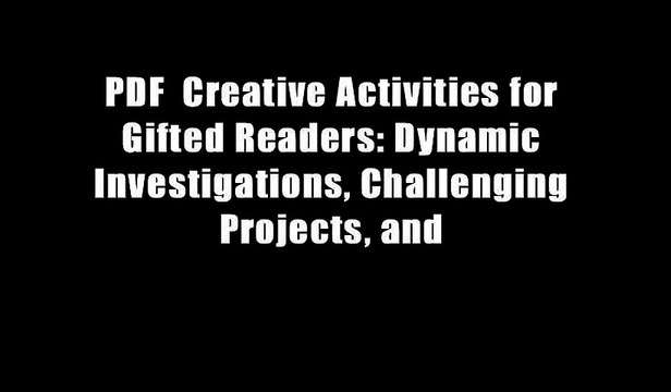 PDF Creative Activities for Gifted Readers: Dynamic Investigations, Challenging Projects, and