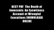 BEST PDF  The Death of Innocents: An Eyewitness Account of Wrongful Executions [DOWNLOAD] ONLINE