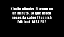 Kindle eBooks  El asma en un minuto: Lo que usted necesita saber (Spanish Edition)  BEST PDF
