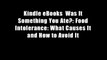 Kindle eBooks  Was It Something You Ate?: Food Intolerance: What Causes It and How to Avoid It