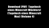 Download [PDF]  Tagebuch eines Minecraft W?chters! (Tagebuch eines Minecraft Max) (Volume 4)