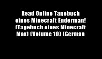 Read Online Tagebuch eines Minecraft Enderman! (Tagebuch eines Minecraft Max) (Volume 10) (German