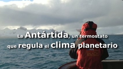 La Antártida, un termostato que regula el clima planetario