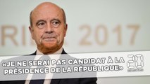 Alain Juppé: «Je ne serai pas candidat à la présidence de la République»