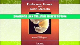 eBook Free Embryos, Genes and Birth Defects Free Online