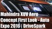 Mahindra XUV Aero Concept First Look - Interior, Specs, Features | DriveSpark