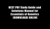 BEST PDF Study Guide and Solutions Manual for Essentials of Genetics [DOWNLOAD] ONLINE