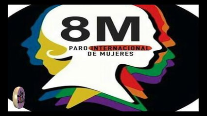 #8M Paro Internacional de Mujeres. 'La solidaridad es nuestra arma'