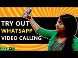 Highlights of WhatsApp Video Calling Feature - GIZBOT