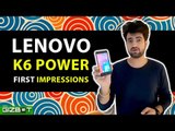 Lenovo K6 Power First Impressions - GIZBOT