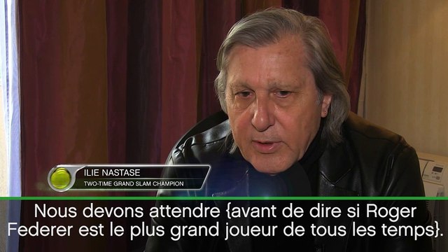 Interview - Nastase : Injuste de dire que Federer est le plus grand de tous les temps