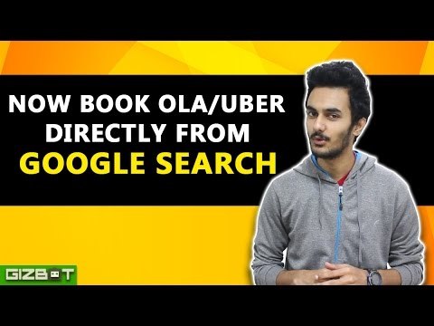 Book Ola or Uber Through Google Search from your Smartphones - GIZBOT