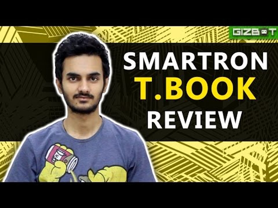 Smartron tBook Review - GIZBOT