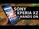 Sony Xperia XZ Hands-On - GIZBOT