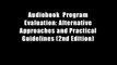 Audiobook  Program Evaluation: Alternative Approaches and Practical Guidelines (2nd Edition)