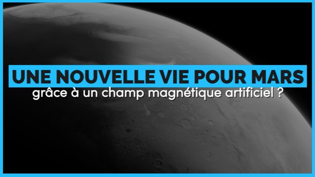 Envoyer un champ magnétique géant pour donner une nouvelle vie à Mars ?