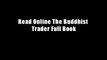 Read Online The Buddhist Trader Full Book