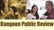 Rangoon Public Review | Shahid Kapoor | Kangana Ranaut | Saif Ali Khan | FilmiBeat