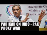 Manohar Parrikar says, India, Afghanistan victims of proxy war: Watch video | Oneindia News