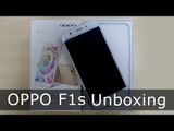 OPPO F1s UNBOXING