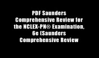 PDF Saunders Comprehensive Review for the NCLEX-PN? Examination, 6e (Saunders Comprehensive Review
