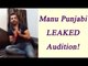 Bigg Boss 10: Manu Punjabi LEAKED Audition video | FilmiBeat