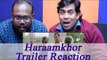 Haraamkhor Trailer | Trailer Reaction | Nawazuddin Siddiqui | Shweta Tripathi | FilmiBeat