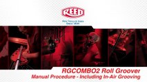 Manual Roll Grooving & In-Air Grooving Demo - Reed Manufacturing