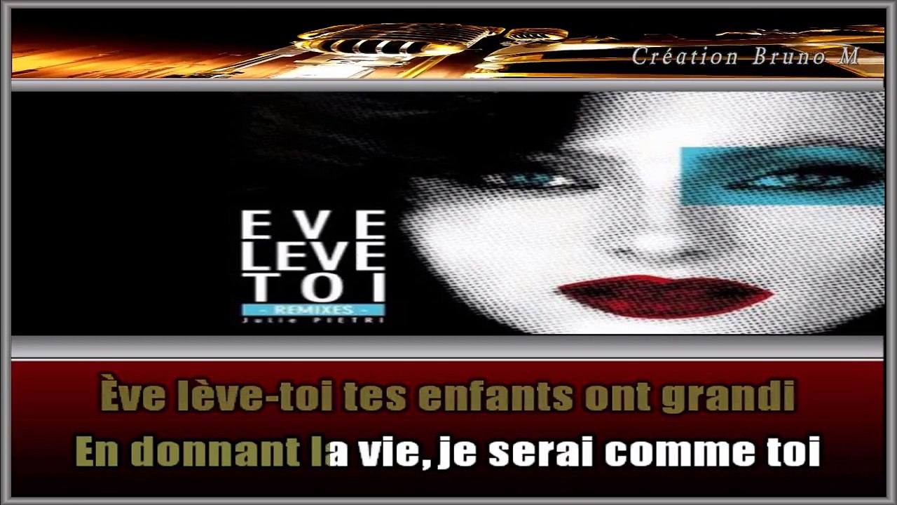 Julie Pietri - Ève lève-toi (Remix) KARAOKE / INSTRUMENTAL