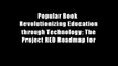 Popular Book  Revolutionizing Education through Technology: The Project RED Roadmap for