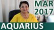Aquarius Mar 2017 Astrology Predictions :  Health And Energy Will Be Strongest During Waxing Moon