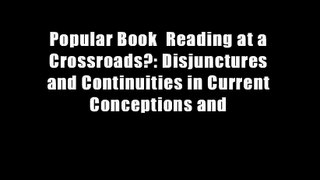 Popular Book  Reading at a Crossroads?: Disjunctures and Continuities in Current Conceptions and