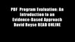 PDF  Program Evaluation: An Introduction to an Evidence-Based Approach David Royse READ ONLINE