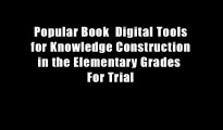 Popular Book  Digital Tools for Knowledge Construction in the Elementary Grades  For Trial