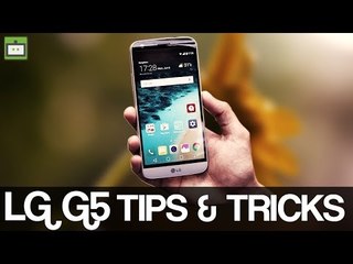 LG G5 Tips & Tricks