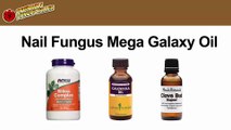 Cure for toenail fungus - Nail Fungus Mega Galaxy Oil