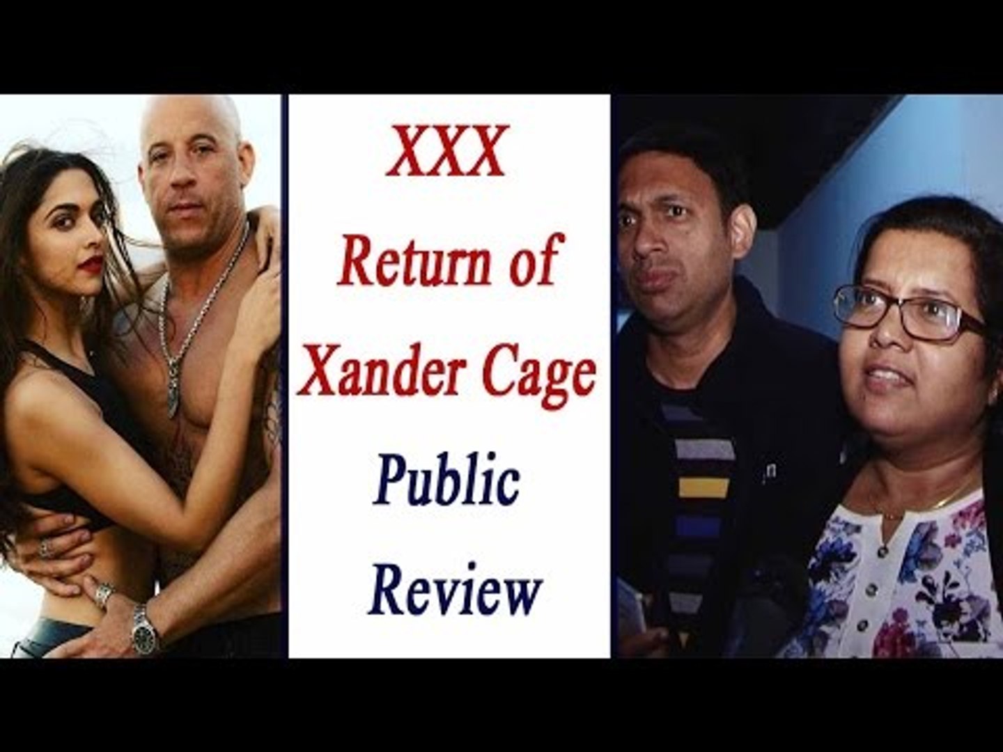 xXx: Return of Xander Cage Public Review | Deepika Padukone | Vin Diesel |  FilmiBeat - video Dailymotion