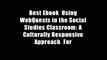 Best Ebook  Using WebQuests in the Social Studies Classroom: A Culturally Responsive Approach  For