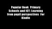Popular Book  Primary Schools and ICT: Learning from pupil perspectives  For Kindle