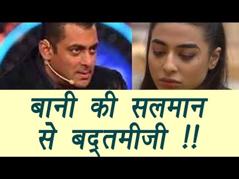 Bigg Boss 10: Bani misbehaves with Salman Khan | FilmiBeat