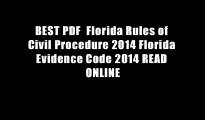 BEST PDF  Florida Rules of Civil Procedure 2014 Florida Evidence Code 2014 READ ONLINE