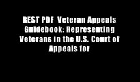 BEST PDF  Veteran Appeals Guidebook: Representing Veterans in the U.S. Court of Appeals for