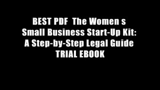 BEST PDF  The Women s Small Business Start-Up Kit: A Step-by-Step Legal Guide TRIAL EBOOK